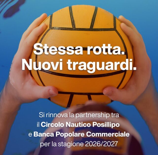 UNA ROTTA DA CONDIVIDERE: BANCA POPOLARE COMMERCIALE E CIRCOLO NAUTICO POSILLIPO ANCORA INSIEME