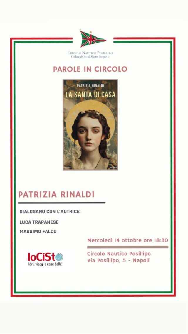 AL CIRCOLO NAUTICO POSILLIPO PATRIZIA RINALDI PRESENTA “LA SANTA DI CASA”