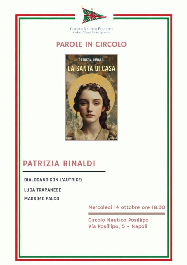 AL CIRCOLO NAUTICO POSILLIPO PATRIZIA RINALDI PRESENTA “LA SANTA DI CASA”